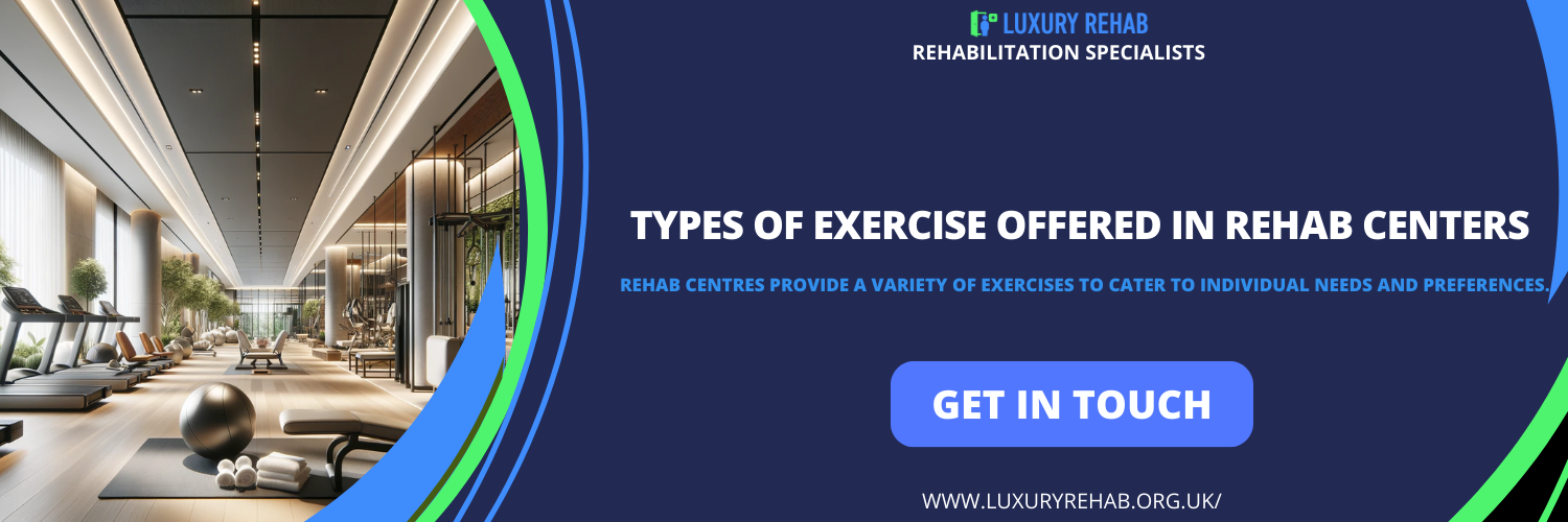Types of Exercise Offered in Rehab Centers